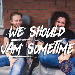 Podcast thumbnail for We Should Jam Sometime