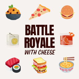 Podcast thumbnail for Battle Royale with Cheese
