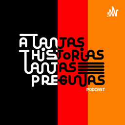 Podcast thumbnail for A tantas historias, tantas preguntas