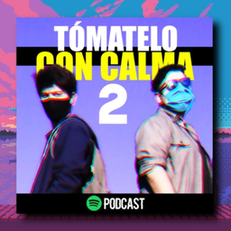 Podcast thumbnail for Tómatelo con Calma