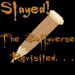 Podcast thumbnail for Slayed! - The Buffyverse Revisited