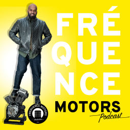 Podcast thumbnail for FRÉQUENCE MOTORS