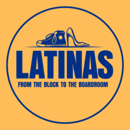 Podcast thumbnail for Latinas From The Block To The Boardroom