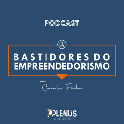 Podcast thumbnail for Bastidores do Empreendedorismo