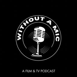 Podcast thumbnail for Without A Mic