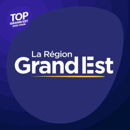 Podcast thumbnail for La région Grand Est avec vous