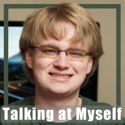 Podcast thumbnail for Talking At Myself with Kelson