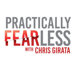 Podcast thumbnail for Practically Fearless with Chris Girata