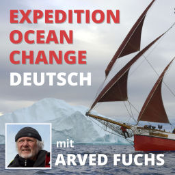 Podcast thumbnail for Expedition OCEAN CHANGE mit Arved Fuchs