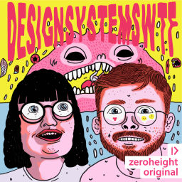 Podcast thumbnail for Design Systems WTF
