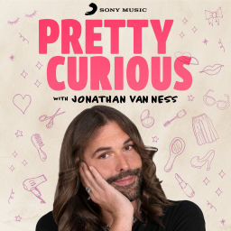 Podcast thumbnail for Pretty Curious with Jonathan Van Ness