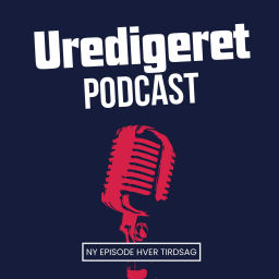 Podcast thumbnail for Uredigeret