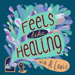 Podcast thumbnail for Feels Like Healing