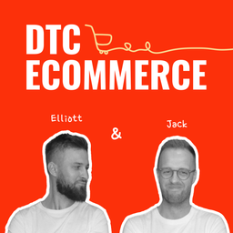 Podcast thumbnail for DTC ECOMMERCE: Customer Acquisition & Retention