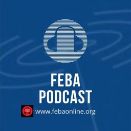 Podcast thumbnail for FEBA Podcast