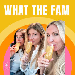 Podcast thumbnail for What The Fam