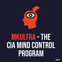 Podcast thumbnail for MKUltra - The CIA Mind Control Program