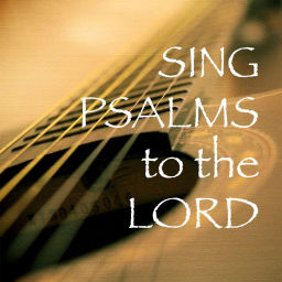 Podcast thumbnail for Sing Psalms to the Lord