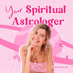 Podcast thumbnail for Your Spiritual Astrologer
