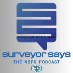 Podcast thumbnail for Surveyor Says! The NSPS Podcast