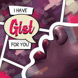 Podcast thumbnail for I Have Gist For You
