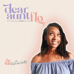 Podcast thumbnail for Dear Aunt Flo