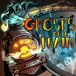 Podcast thumbnail for Ghosts on a Train