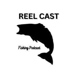 Podcast thumbnail for Reel Cast Fishing