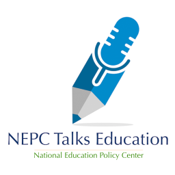 Podcast thumbnail for NEPC Talks Education