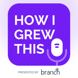 Podcast thumbnail for How I Grew This