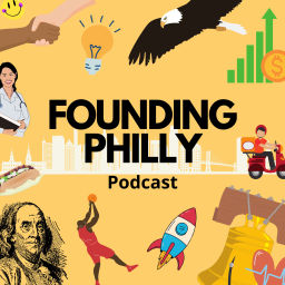 Podcast thumbnail for Founding Philly