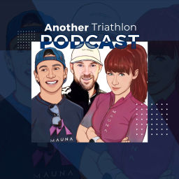 Podcast thumbnail for Another Triathlon Podcast