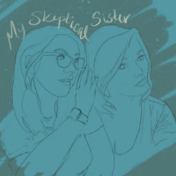 Podcast thumbnail for My Skeptical Sister