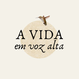 Podcast thumbnail for a vida em voz alta