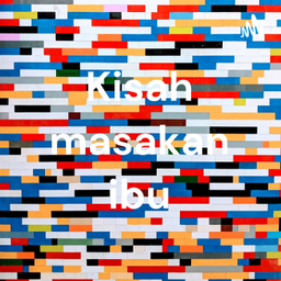 Podcast thumbnail for Kisah masakan ibu