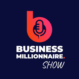 Podcast thumbnail for Business Millionnaire Show