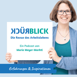 Podcast thumbnail for Rückblick - Ein Podcast mit Marie Meyer-Marktl