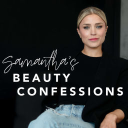 Podcast thumbnail for Samantha's Beauty Confessions
