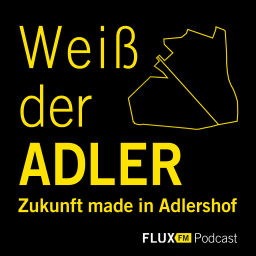 Podcast thumbnail for Weiß der Adler | Zukunft made in Adlershof