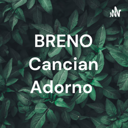 Podcast thumbnail for BRENO Cancian Adorno
