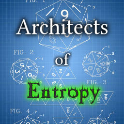 Podcast thumbnail for Architects of Entropy