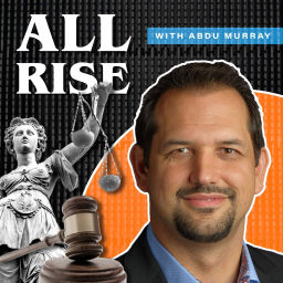 Podcast thumbnail for All Rise with Abdu Murray