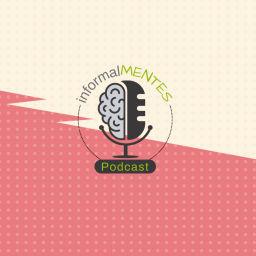Podcast thumbnail for InformalMENTES