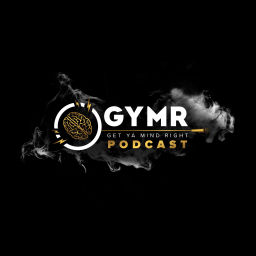 Podcast thumbnail for Get Ya Mind Right Motivation Podcast