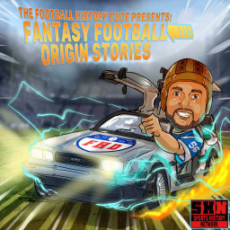 Podcast thumbnail for Fantasy Football Origin Stories