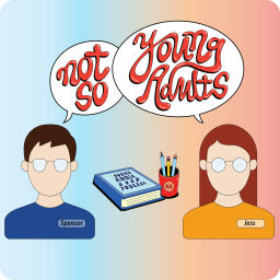 Podcast thumbnail for Not So Young Adults