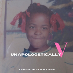Podcast thumbnail for Unapologetically V