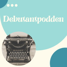 Podcast thumbnail for Debutantpodden