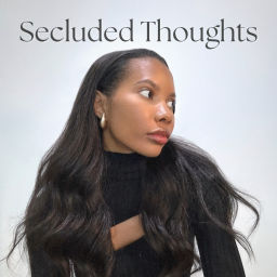 Podcast thumbnail for Secluded Thoughts