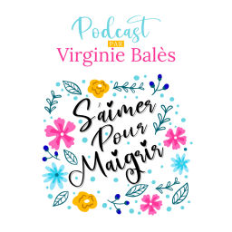 Podcast thumbnail for S'AIMER POUR MAIGRIR